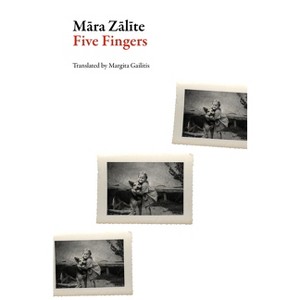 Five Fingers - (Latvian Literature) by  M&#257 & ra Z&#257 & l&#299 & te (Paperback) - 1 of 1