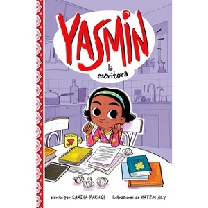 Yasmin La Escritora - (Yasmin en Español) by  Saadia Faruqi (Hardcover) - 1 of 1