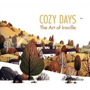 Cozy Days - (Iraville) by  Ira Sluyterman Van Langeweyde (Hardcover) - 1 of 1