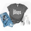 Simply Sage Market This Mama Prays Short Sleeve Tee - 3 of 4