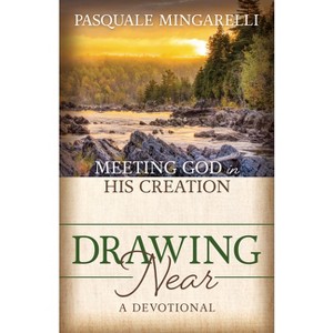 Drawing Near - by  Pasquale Mingarelli (Paperback) - 1 of 1