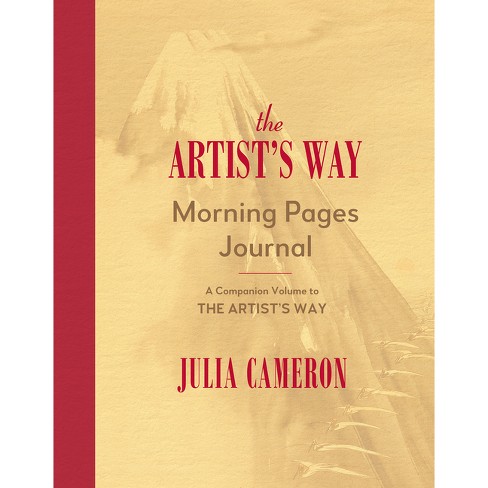 The Artist's Way Morning Pages Journal - By Julia Cameron (paperback) :  Target