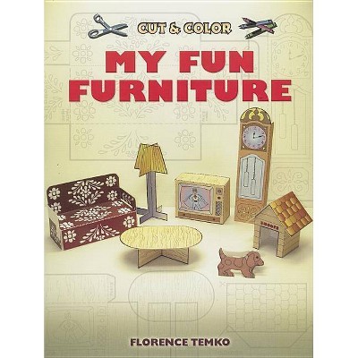 Cut & Color My Fun Furniture - (Dover Children's Activity Books) by  Florence Temko (Paperback)