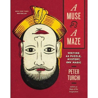 A Muse and a Maze - by  Peter Turchi (Paperback)