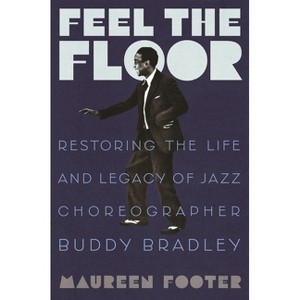 Feel the Floor - by  Maureen Footer (Hardcover) - 1 of 1
