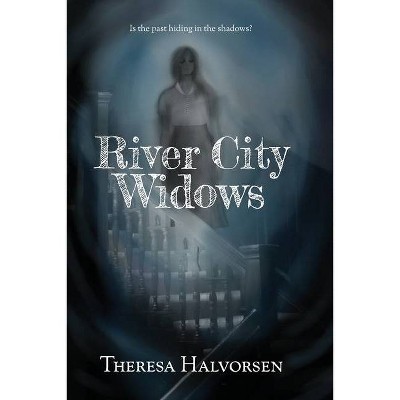 River City Widows - by  Theresa Halvorsen (Paperback)