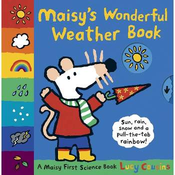 Maisy's Wonderful Weather Book - by  Lucy Cousins (Hardcover)
