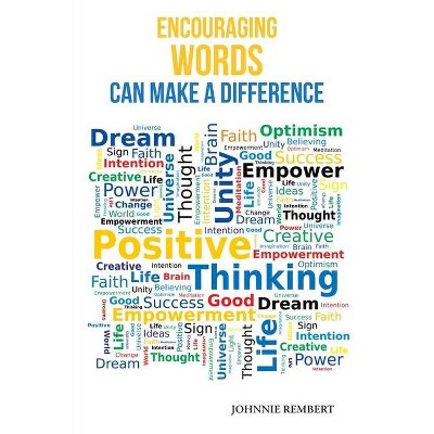 Encouraging Words Can Make a Difference - by  Johnnie Rembert (Paperback)