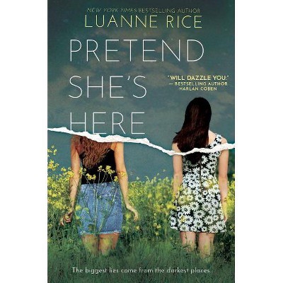 Pretend She's Here -  by Luanne Rice (Hardcover)