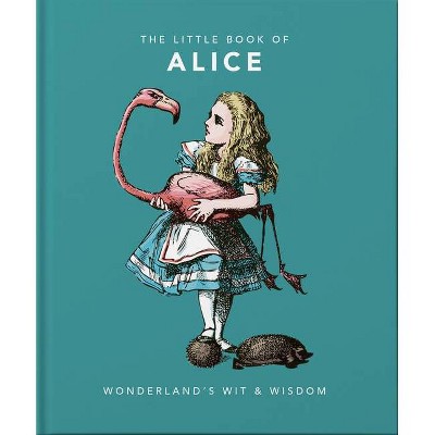 Little Book Of Alice In Wonderland Little Books Of Literature By Hippo Orange Hardcover Target