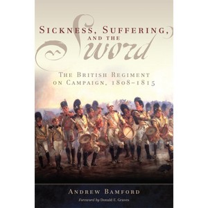 Sickness, Suffering, and the Sword - (Campaigns and Commanders) by Andrew Bamford - 1 of 1
