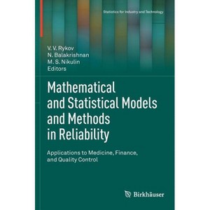 Mathematical and Statistical Models and Methods in Reliability - (Statistics for Industry and Technology) (Hardcover) - 1 of 1