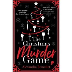 The Christmas Murder Game - by  Alexandra Benedict (Paperback) - 1 of 1