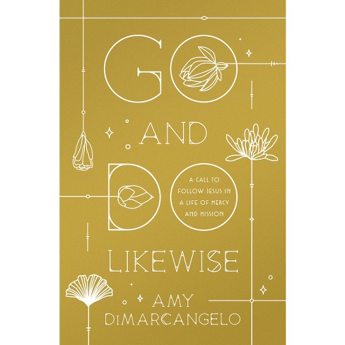 Go and Do Likewise!: The Parables and Wisdom of Jesus - Hendrix