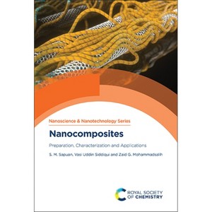 Nanocomposites - by  S M Sapuan & Vasi Uddin Siddiqui & Zaid G Mohammadsalih (Hardcover) - 1 of 1