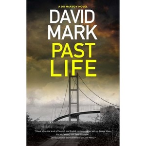 Past Life - (DS McAvoy Novel) Large Print by  David Mark (Hardcover) - 1 of 1