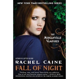 Fall of Night - (Morganville Vampires) by  Rachel Caine (Paperback) - 1 of 1