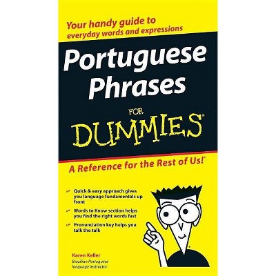 Portuguese Phrases for Dummies - (For Dummies) by  Karen Keller (Paperback)