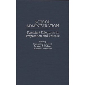 School Administration - (Studies; 75) by  Edward S Hickcox & Stephen L Jacobson & Robert Stevenson (Hardcover) - 1 of 1