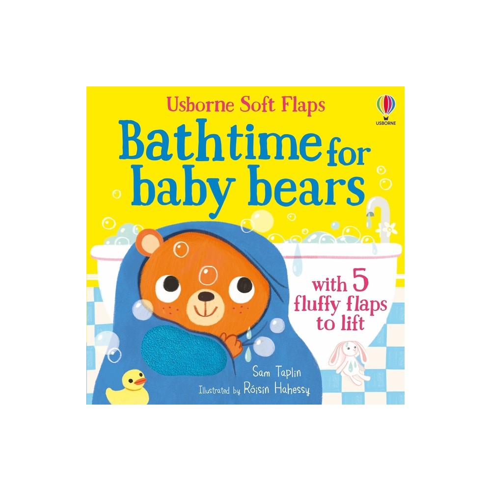 Bathtime for Baby Bears - (Soft Flap Books) by Sam Taplin (Board Book)