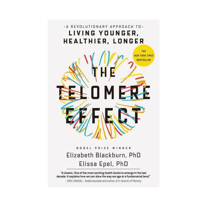 The Telomere Effect - by  Blackburn & Elissa Epel (Paperback), 1 of 2