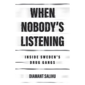 When Nobody's Listening - by  Diamant Salihu (Hardcover) - 1 of 1