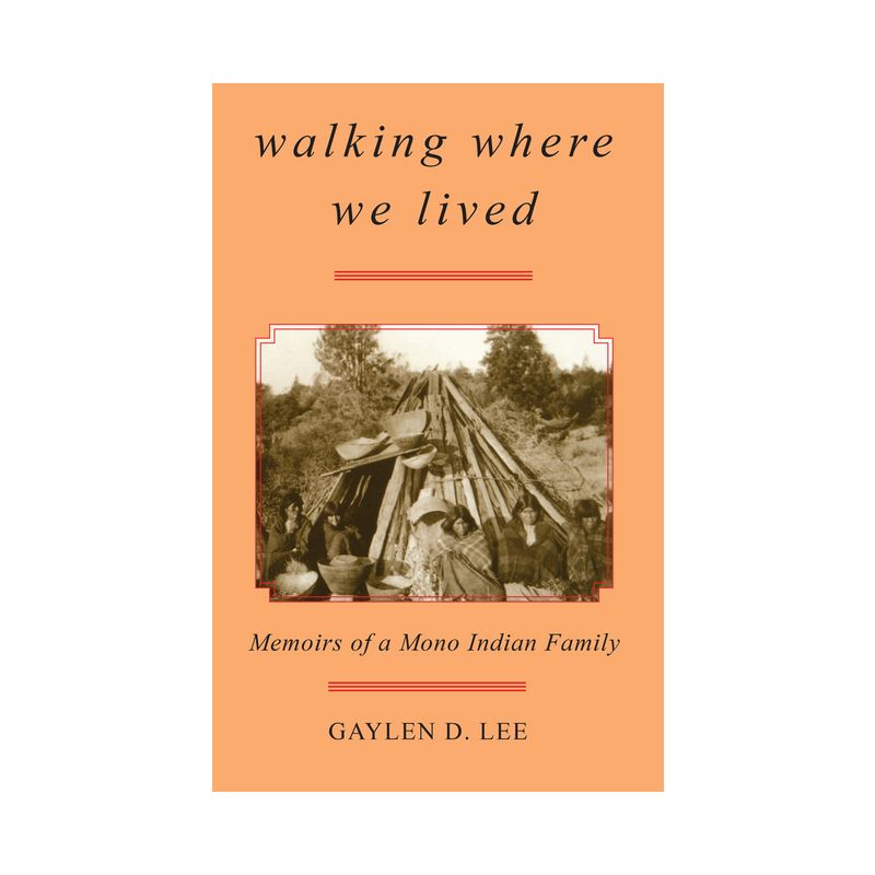 Walking Where We Lived - by  Gaylen D Lee (Paperback), 1 of 2