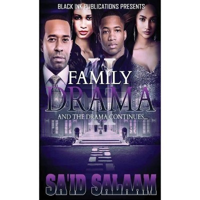 Family Drama 2 - by  Sa'id Salaam (Paperback)