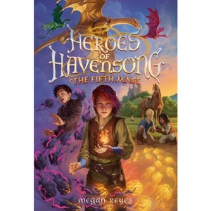 Heroes of Havensong: The Fifth Mage - by Megan Reyes - 1 of 1