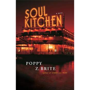 Soul Kitchen - (Rickey and G-Man) by  Poppy Z Brite (Paperback)