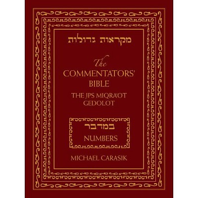 The Commentators' Bible: Numbers - by  Michael Carasik (Hardcover)