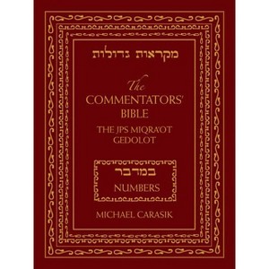 The Commentators' Bible: Numbers - by  Michael Carasik (Hardcover) - 1 of 1