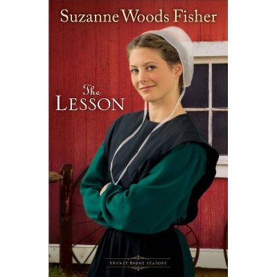 The Lesson - (Stoney Ridge Seasons) by  Suzanne Woods Fisher (Paperback)