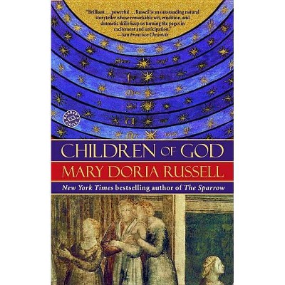 Children of God - (Sparrow) by  Mary Doria Russell (Paperback)