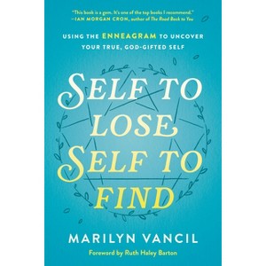 Self to Lose, Self to Find - by  Marilyn Vancil (Hardcover) - 1 of 1