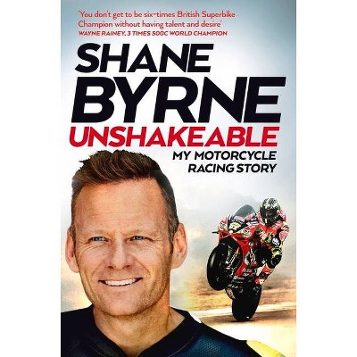 Unshakeable - by  Shane Byrne (Paperback)