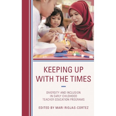 Keeping up with the Times - by  Mari Riojas-Cortez (Paperback)