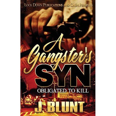 A Gangster's Syn - by  J-Blunt (Paperback)