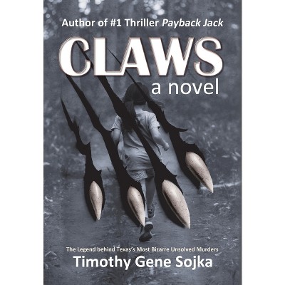 Claws - by Timothy Gene Sojka