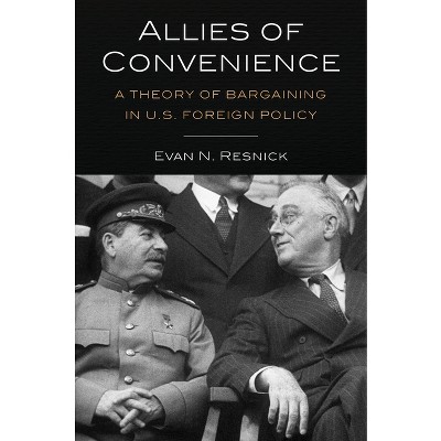 Allies of Convenience - by  Evan N Resnick (Paperback)