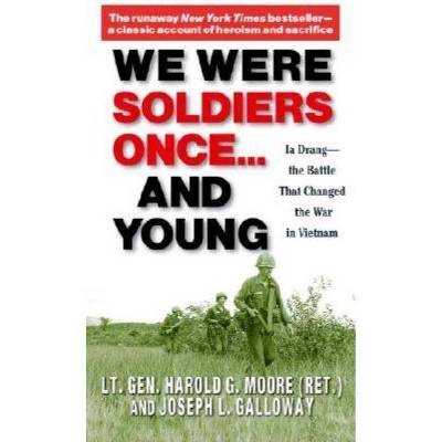  We Were Soldiers Once... and Young - by  General Ha Moore & General Ha Lt Moore & Joseph Galloway (Paperback) 