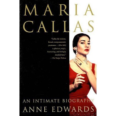 Maria Callas - by  Anne Edwards (Paperback)