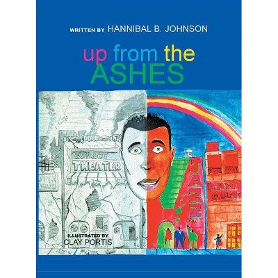 Up from the Ashes - by  Hannibal Johnson (Hardcover)