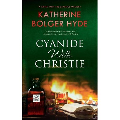 Cyanide with Christie - (Crime with the Classics) by  Katherine Bolger Hyde (Hardcover)