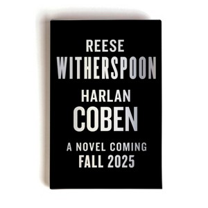 Reese Witherspoon Harlan Coben Novel - by  Reese Witherspoon & Harlan Coben (Hardcover) - 1 of 1