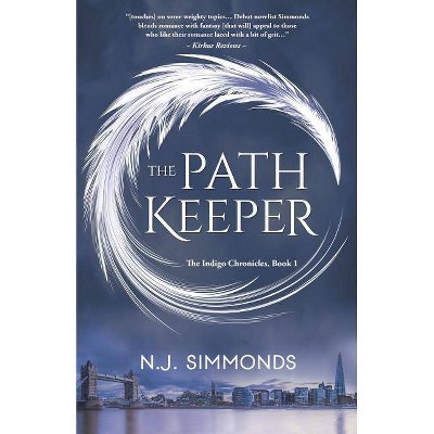 The Path Keeper - (Indigo Chronicles) by  N J Simmonds (Paperback)