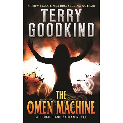 The Omen Machine - (Richard and Kahlan) by  Terry Goodkind (Paperback)