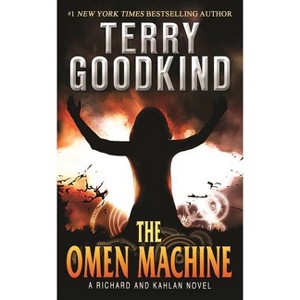 The Omen Machine - (Richard and Kahlan) by  Terry Goodkind (Paperback) - 1 of 1