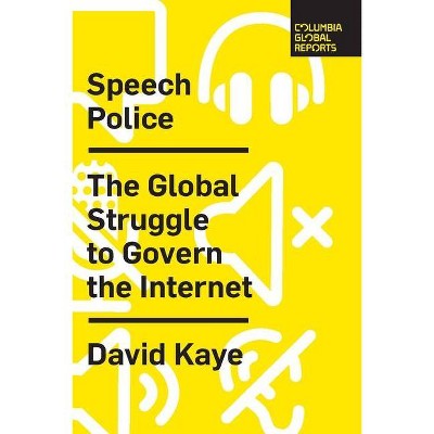 Speech Police - by  David Kaye (Paperback)