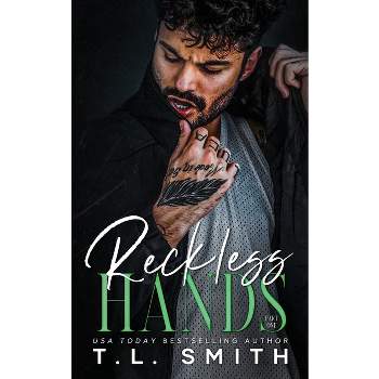 Reckless Hands - Large Print by  T L Smith (Paperback)
